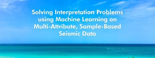Solving Interpretation Problems using Machine Learning on Multi-Attribute, Sample-Based Seismic Data