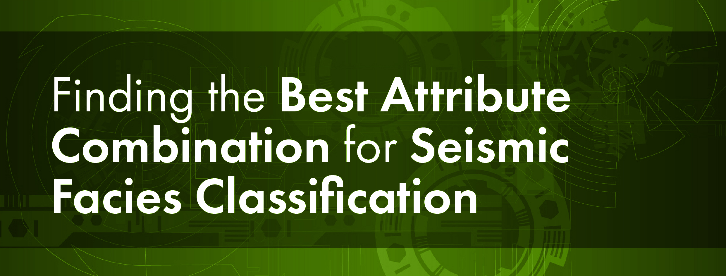 Finding the best attribute combination for seismic facies classification