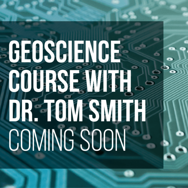 Geoscience Course with Dr. Tom Smith