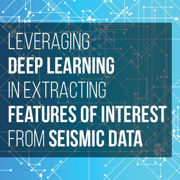 Leverage Deep Learning In Extracting Features From Seismic Data 