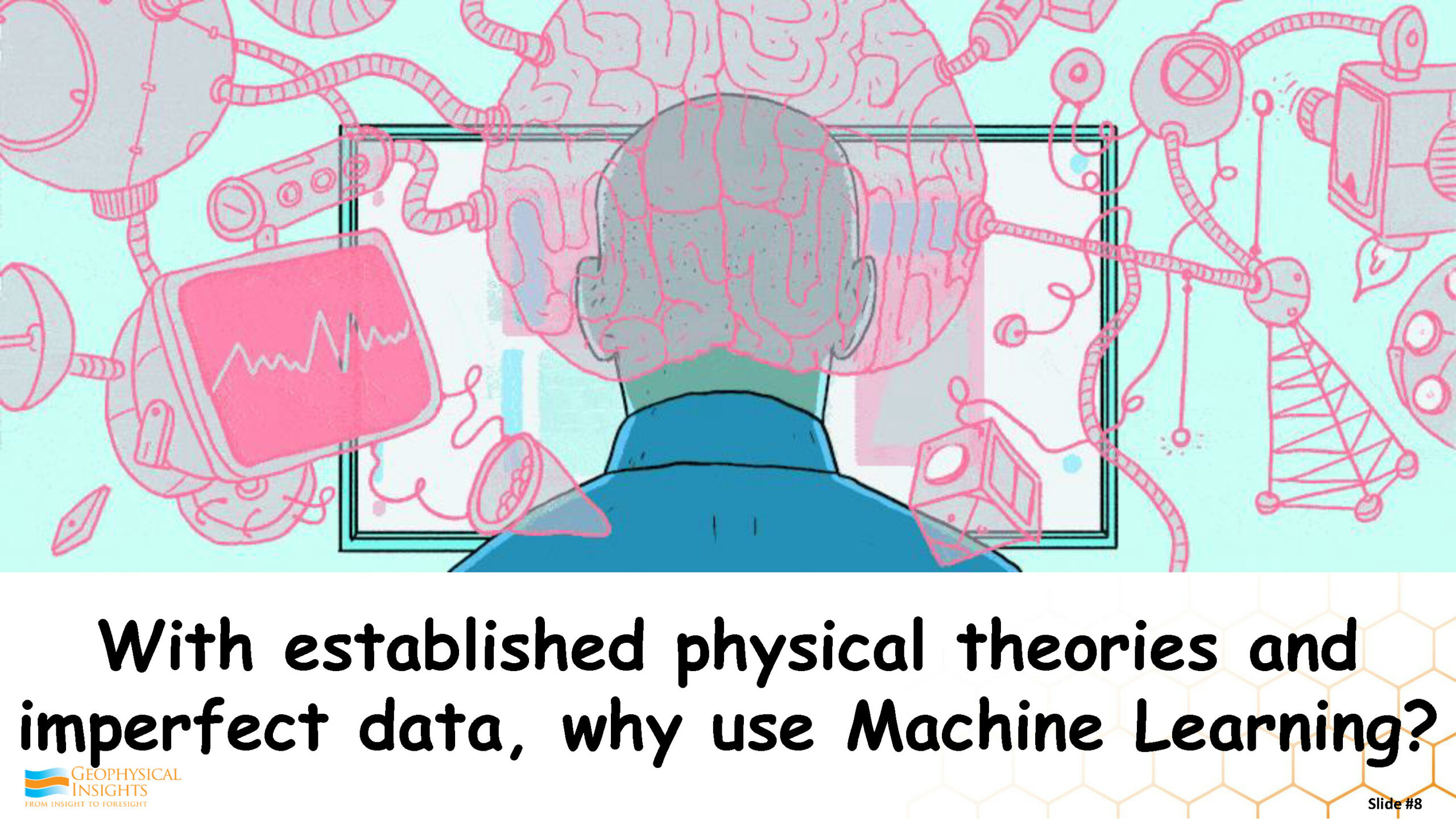 With established physical theories and imperfect data, why use Machine Learning?