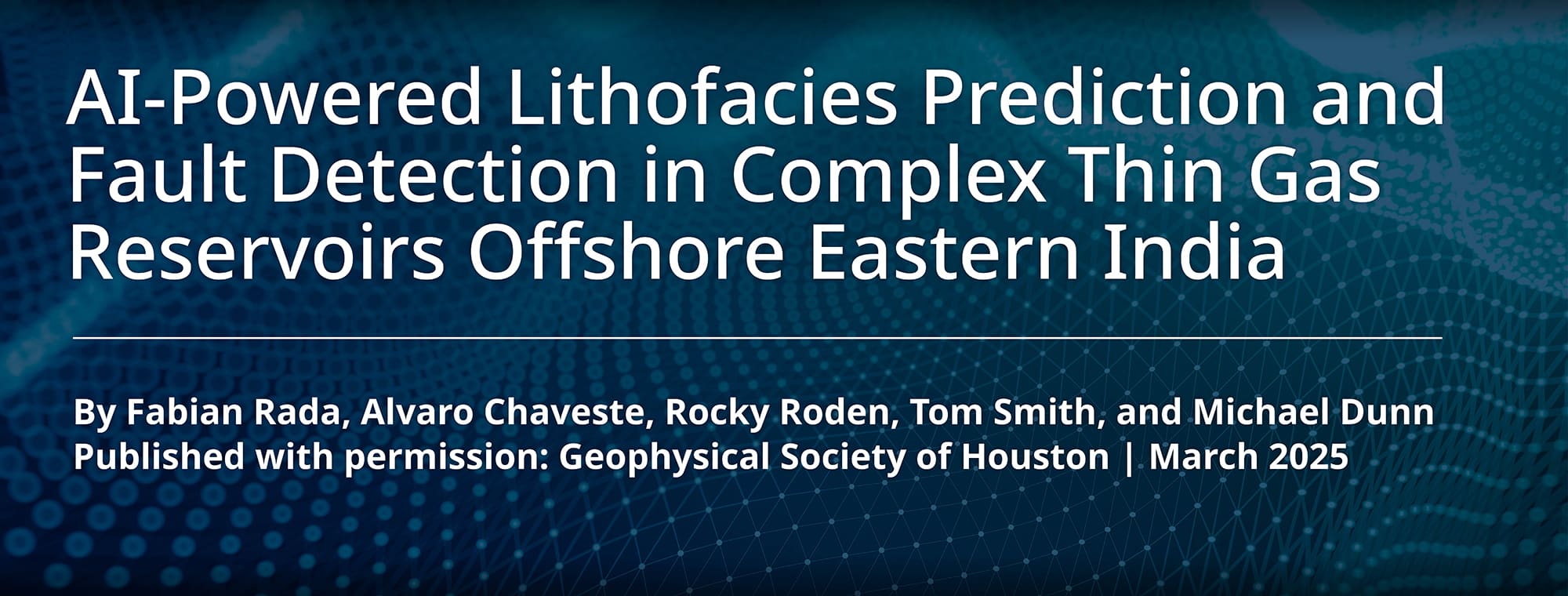 AI-Powered Lithofacies Prediction and Fault Detection in Complex Thin Gas Reservoirs Offshore Eastern India