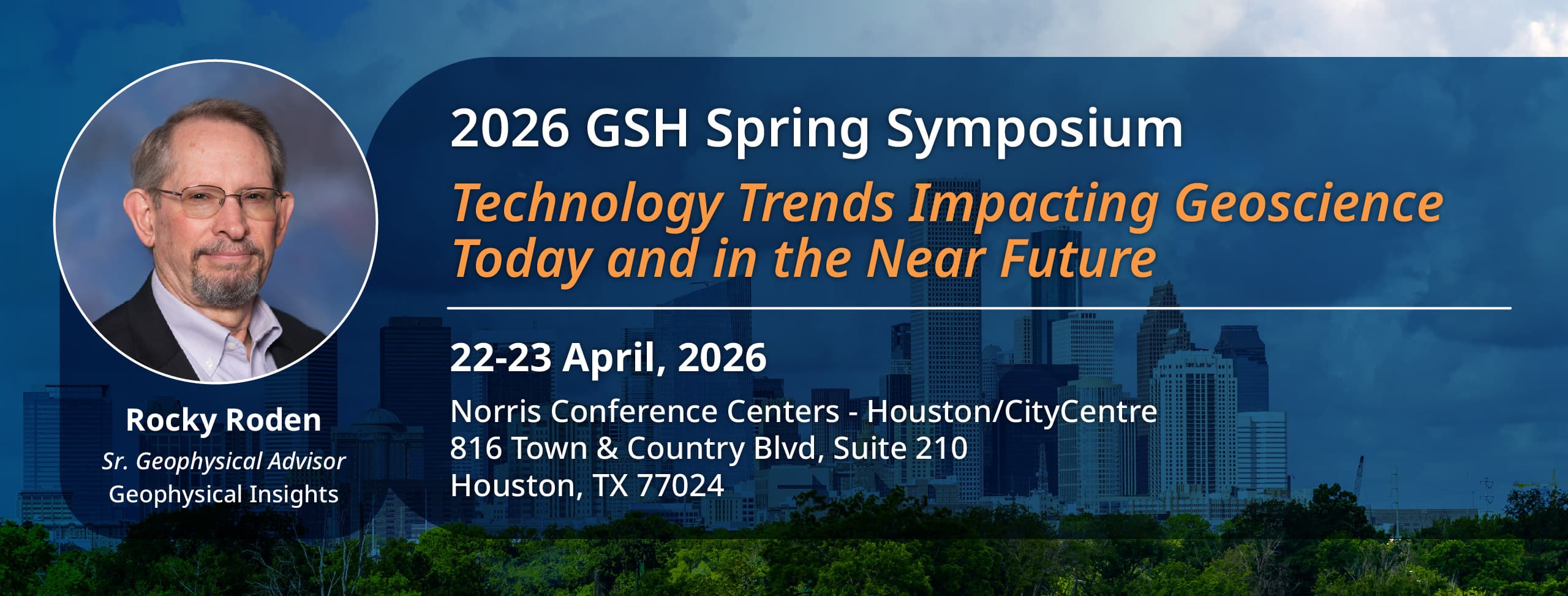 2026 GSH Spring Symposium: Rocky Roden Presents "Technology Trends Impacting Geoscience Today and in the Near Future"