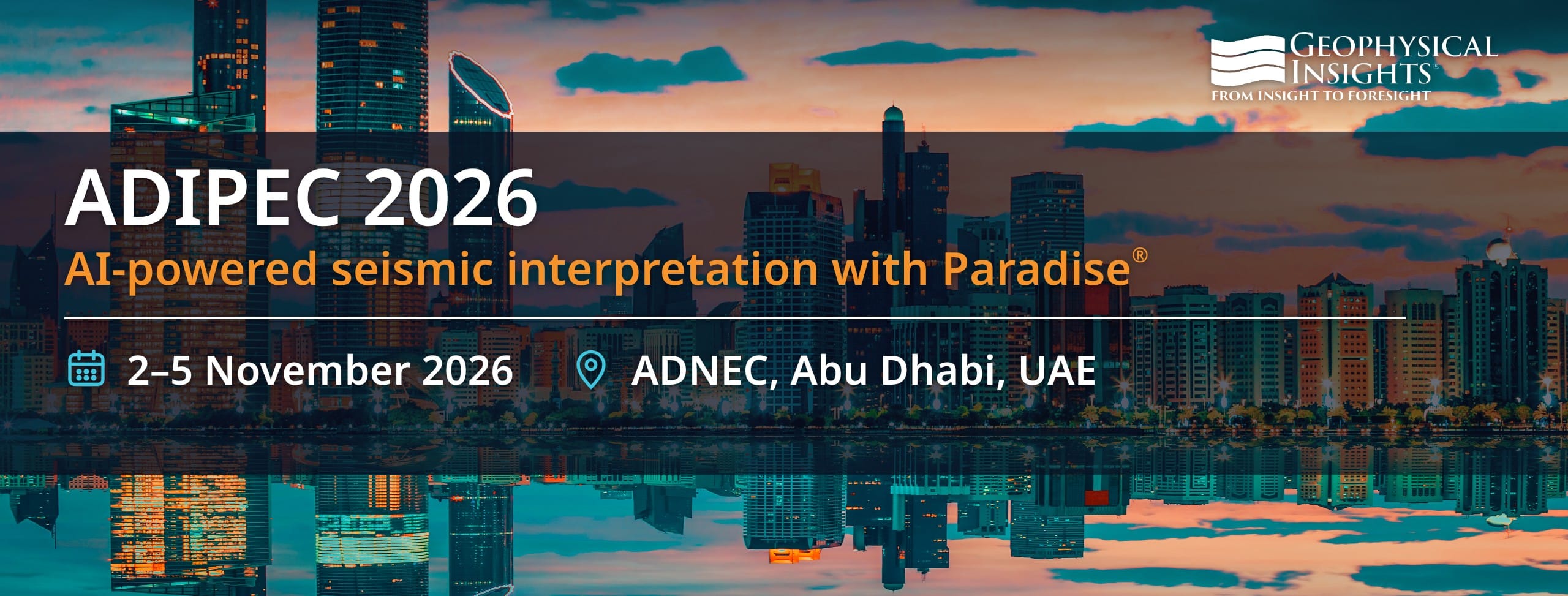 Join Geophysical Insights at ADIPEC 2026 | Abu Dhabi, UAE